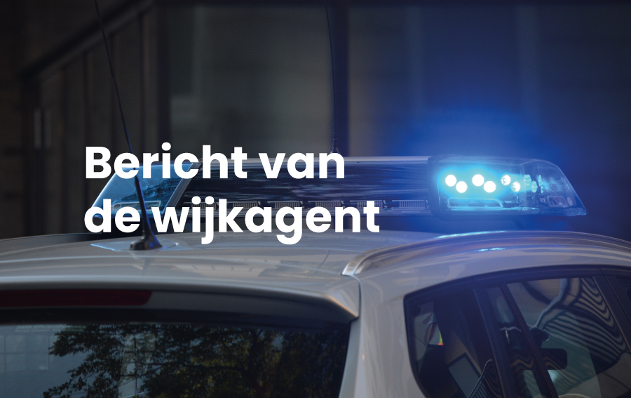 bericht van de wijkagent